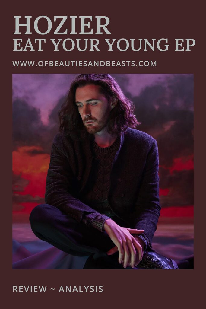 hozier eat your young pinterest post, hozier andrew byrne looking down on a portrait backdrop, www.ofbeautiesandbeasts.com, review and analysis